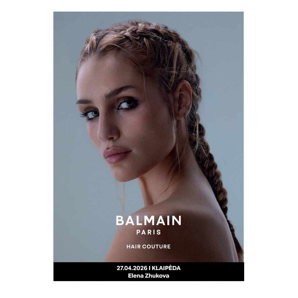 27.04.2026 - Klaipėda - Balmain Hair Couture Seminarai Profesionalams